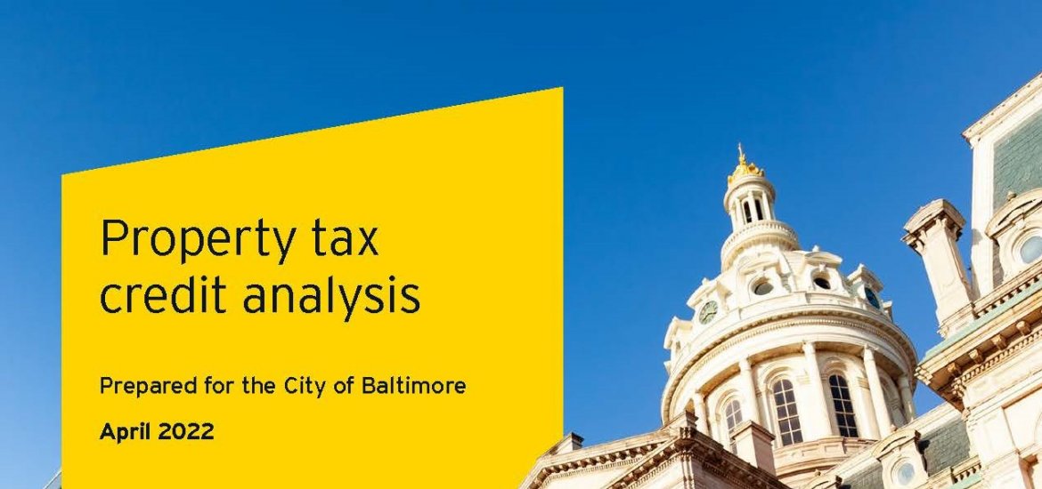 Picture of Baltimore City Hall with yellow box in top left that says "Property tax credit analysis; Prepared for the City of Baltimore; April 2022".